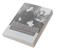 Shakespeare and Social Dialogue