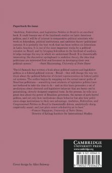 Ambition Federalism and Legislative Politics in Brazil