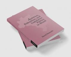 Ambition Federalism and Legislative Politics in Brazil