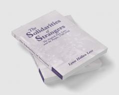 The Solidarities of Strangers
