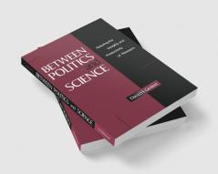 Between Politics and Science