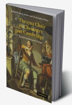 The 1702 Chair of Chemistry at Cambridge