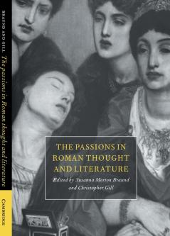 Passions in Roman Thought & Li