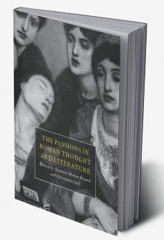 Passions in Roman Thought & Li