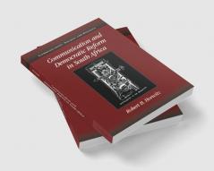 Communication and Democratic Reform in South Africa