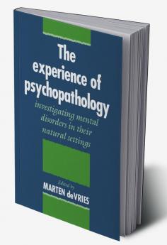 The Experience of Psychopathology