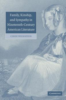 Family Kinship and Sympathy in Nineteenth-Century American Literature