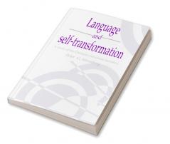 Language and Self-Transformation