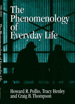 The Phenomenology of Everyday Life