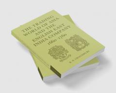 The Trading World of Asia and the English East India Company