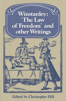 Winstanley 'The Law of Freedom' and Other Writings