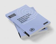 Investigating Reproductive Tract Infections and Other Gynaecological Disorders