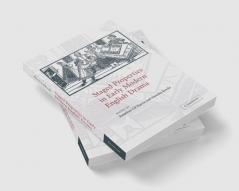 Staged Properties in Early Modern English Drama