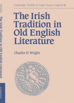 The Irish Tradition in Old English Literature