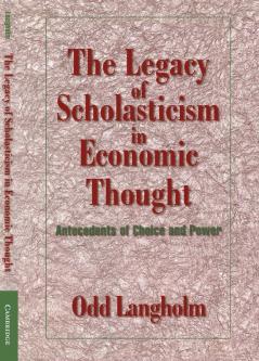 The Legacy of Scholasticism in Economic Thought