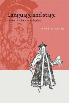 Language and Stage in Medieval and Renaissance England