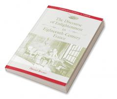 The Discourse of Enlightenment in Eighteenth-Century France