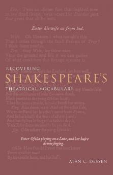 Recovering Shakespeare's Theatrical Vocabulary