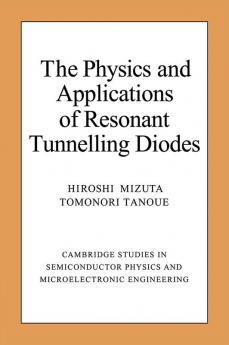 The Physics and Applications of Resonant Tunnelling Diodes