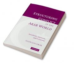 Structuring Conflict in the Arab World