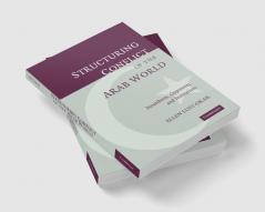Structuring Conflict in the Arab World