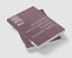 Quantitative Aspects of Post-War European Economic Growth