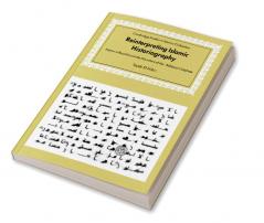 Reinterpreting Islamic Historiography