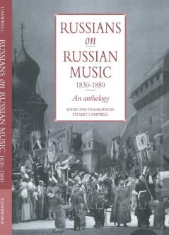 Russians on Russian Music 1830 1880