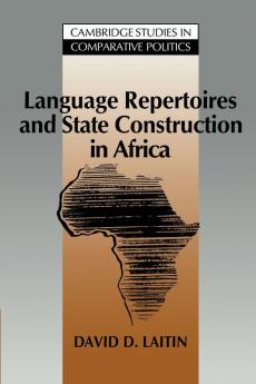 Language Repertoires and State Construction in Africa