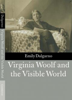 Virginia Woolf and the Visible World