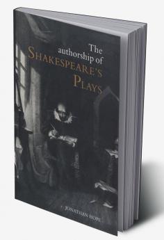 The Authorship of Shakespeare's Plays