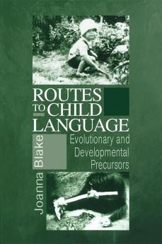Routes to Child Language