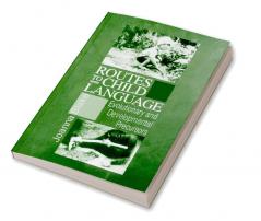 Routes to Child Language