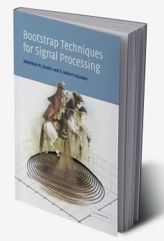 Bootstrap Techniques for Signal Processing