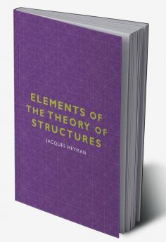 Elements of the Theory of Structures