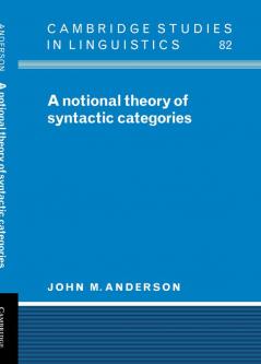A Notional Theory of Syntactic Categories