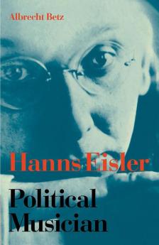 Hanns Eisler Political Musician