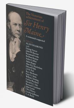 The Victorian Achievement of Sir Henry Maine
