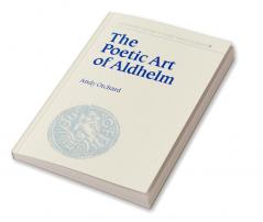 The Poetic Art of Aldhelm