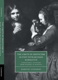 The Limits of Eroticism in Post-Petrarchan Narrative