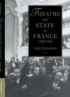 Theatre and State in France 1760-1905