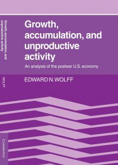Growth Accumulation and Unproductive Activity