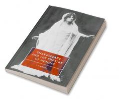 Shakespeare and the Theatre of Wonder