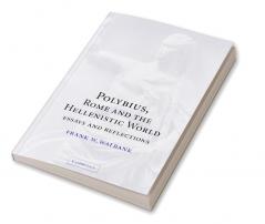 Polybius Rome and the Hellenistic World