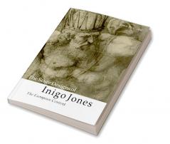 The Stage Designs of Inigo Jones