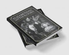 Elizabethan Mythologies