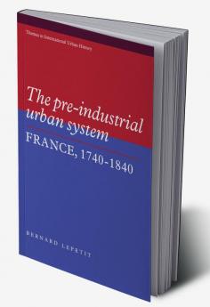 The Pre-Industrial Urban System