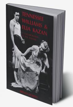 Tennessee Williams and Elia Kazan
