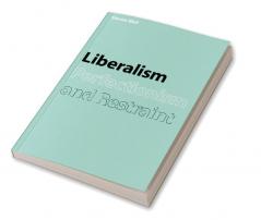 Liberalism Perfectionism and Restraint