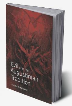 Evil and the Augustinian Tradition
